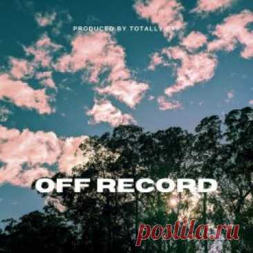 Totally Off - Off Record (2023) [EP] Artist: Totally Off Album: Off Record Year: 2023 Country: USA Style: Post-Punk, Electronic