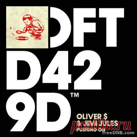 OLIVER $ DOLLAR x JIMI JULES — PUSHING ON (DFTD429D1) [FLAC & MP3] - 27 June 2022 - EDM TITAN TORRENT UK ONLY BEST MP3 FOR FREE IN 320Kbps (Скачать Музыку бесплатно).