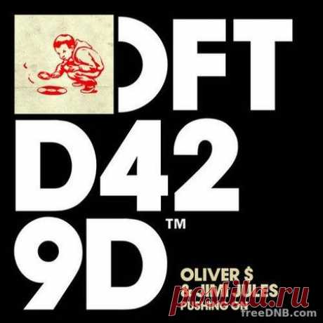 OLIVER $ DOLLAR x JIMI JULES — PUSHING ON (DFTD429D1) [FLAC & MP3] - 27 June 2022 - EDM TITAN TORRENT UK ONLY BEST MP3 FOR FREE IN 320Kbps (Скачать Музыку бесплатно).