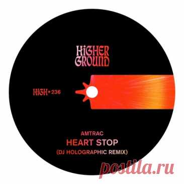 Amtrac - Heart Stop (DJ Holographic Remix (Extended)) free download mp3 music 320kbps