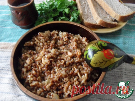 Гречка по-монастырски Кулинарный рецепт