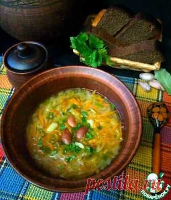 Щи постные с фасолью – кулинарный рецепт