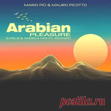Download Mauro Picotto, Mario Piu - Arabian Pleasure (Karl8 & Andrea Monta Rework) - Musicvibez Label Acalwan Styles Afro House Date 2024-05-24 Catalog # DIG160948 Length 7:00 Tracks 1
