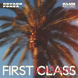 ROVADO, Fonsa - First Class (Extended) | 4DJsonline.com
