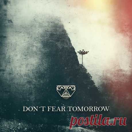 CattaC - Don't Fear Tomorrow (Single) (2025) 320kbps / FLAC