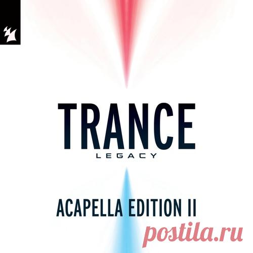 VA - Armada Music - Trance Legacy (Acapella Edition II) - Extended Versions free download mp3 music 320kbps