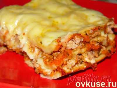Лазанья с фаршем (всё делаем сами) - Простые рецепты Овкусе.ру