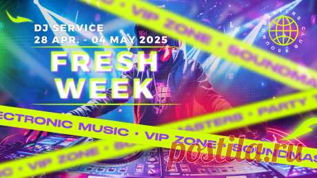 VIP - Fresh Week DJ Service 28 Apr. - 04 May 2025 | DJ | SoundMasters | Service