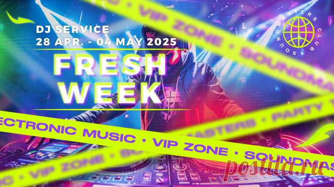 VIP - Fresh Week DJ Service 28 Apr. - 04 May 2025 | DJ | SoundMasters | Service