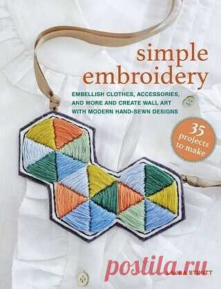 Simple Embroidery: 35 projects to make 2025