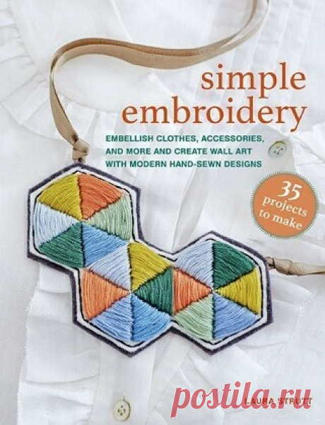 Simple Embroidery: 35 projects to make 2025