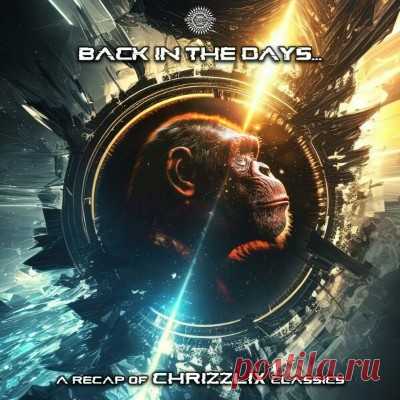 Chrizzlix - Back in the Days