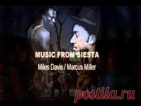 Music From Siesta- Miles Davis and Marcus Miller Full Album - YouTube