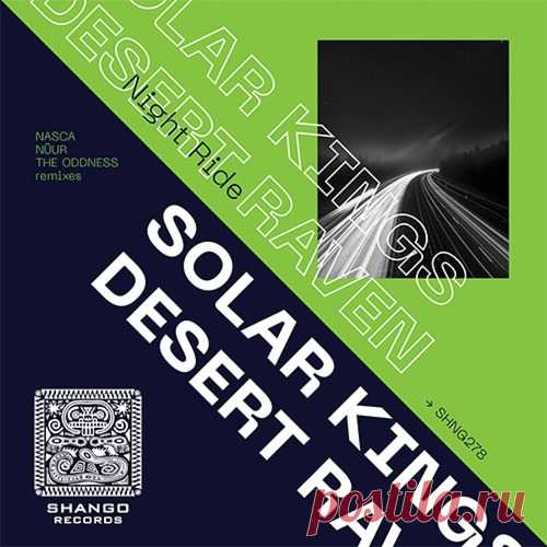 Desert Raven & Solar Kings – Long Ride [SHNG278]