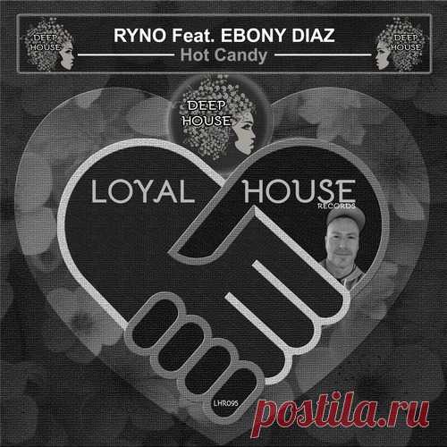 Download Ryno, Ebony Diaz - Hot Candy Label Loyal House Records Styles Deep House Date 2024-10-11 Catalog # LHR095 Length 9:24 Tracks 2