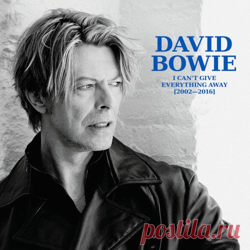 David Bowie - I Can't Give Everything Away (2002 - 2016) (2025) [9CD Box Set] Artist: David Bowie Album: I Can't Give Everything Away (2002 - 2016) Year: 2025 Country: UK Style: Alternative Rock