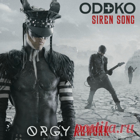 Orgy, Oddko - Siren Song (Rework) (Single) (2025) 320kbps / FLAC
