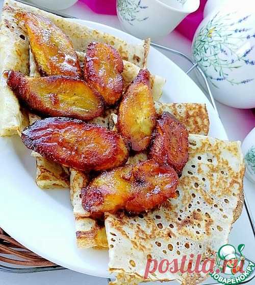 Кружевные блины с карамельным бананом - кулинарный рецепт