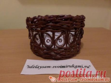 Ажурная корзинка » Сделай сам своими руками
