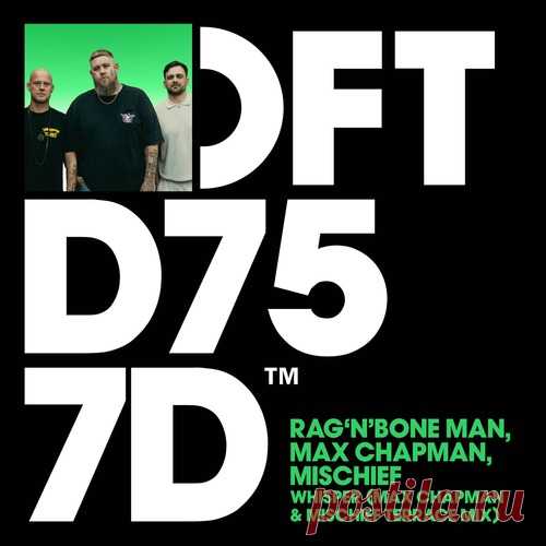 Mischief, Max Chapman, Rag'n'Bone Man - Whisper - Max Chapman & Mischief Terrace Mix free download mp3 music 320kbps