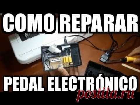 Como Reparar Pedal Electrónico Maquina Coser - Sewing Machine Foot Electronic Control Pedal Repair