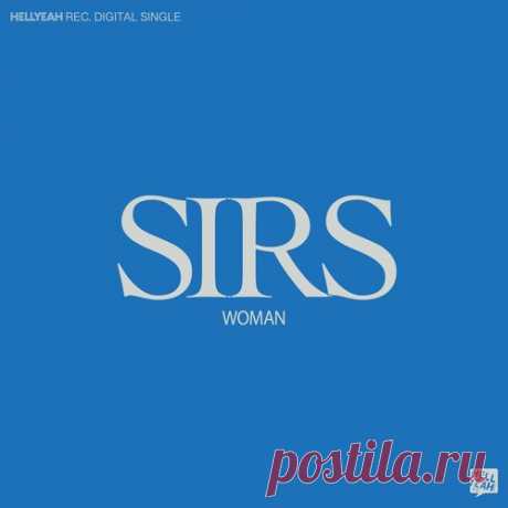 SIRS - Woman free download mp3 music 320kbps