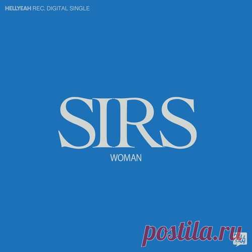 SIRS - Woman free download mp3 music 320kbps