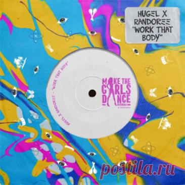 Hugel, Randoree - Work That Body (Extended Mix) | 4DJsonline.com