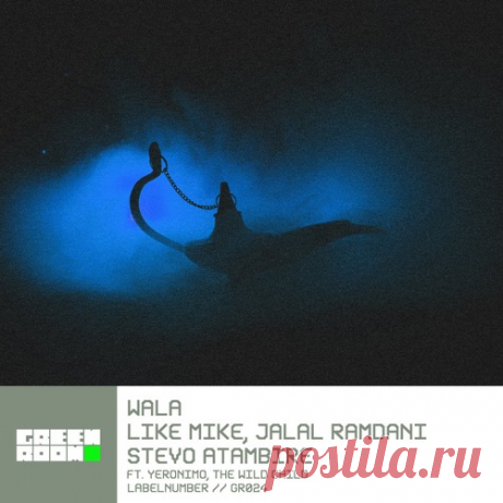 Like Mike, Stevo Atambire, Jalal Ramdani, Yeronimo, The Wild Child - Wala (Extended Mix) free download mp3 music 320kbps