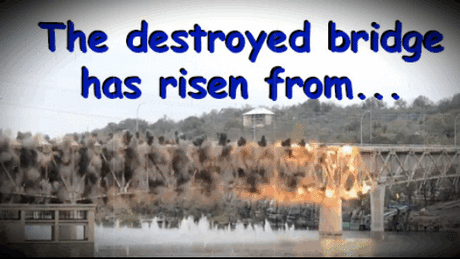 ✔ The destroyed bridge has risen from...