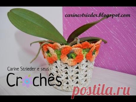 Cachepô Amor Perfeito em crochê por Carine Maria Strieder - YouTube