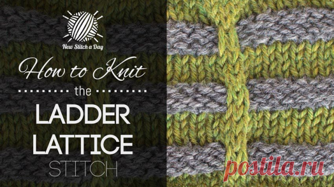 How to Knit the Ladder Lattice Stitch - NewStitchaDay.com
