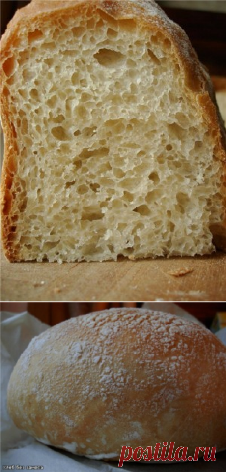 Хлеб без замеса. Быстрая версия : Хлеб, батоны, багеты, чиабатта