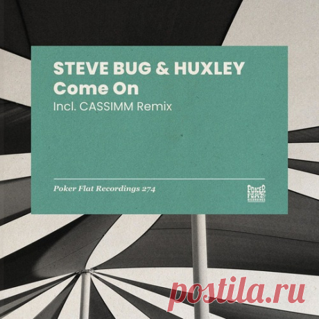 Steve Bug, Huxley – Come On [PFR274DS] Sharing-DB.club