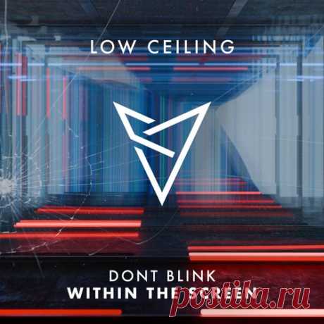 DONT BLINK – WITHIN THE SCREEN [LOWC272] Sharing-DB.club