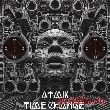 Atmik - Time Change