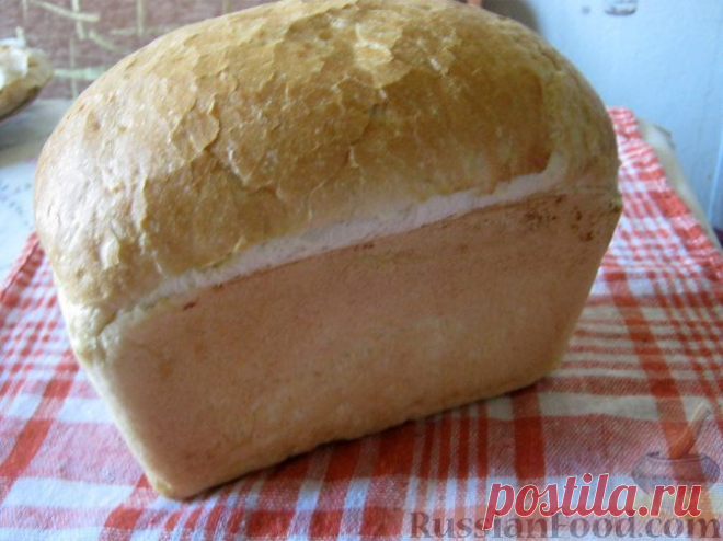 Рецепт: Домашний хлеб на RussianFood.com