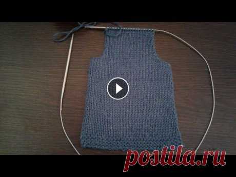 Безрукавка (жилетка) спицами. Спинка (часть 1). Спинка спицами, как связать пройму, расчеты для спиц, математические расчеты для вязания спицами, как рассчитать количество петель для спиц, высота пр...