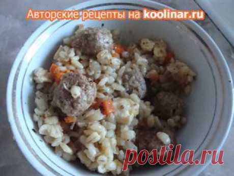 Каша перловая с квашеной капустой ,фрикадельками и домашним сыром.. Рецепт c  от gloria2 25 февраля 2012, 12:05, мы подскажем, как приготовить!