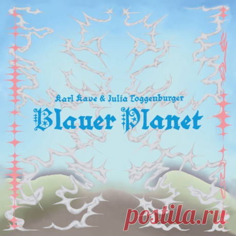 Karl Kave &amp; Julia Toggenburger - Blauer Planet (2025) 320kbps / FLAC