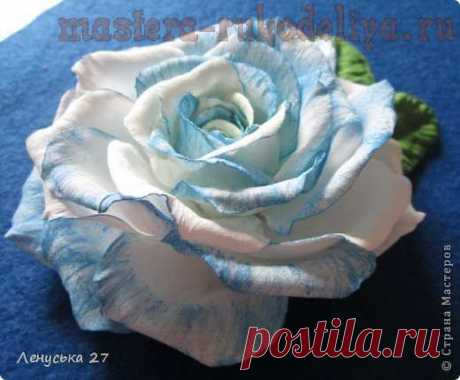 Мастер-класс по цветам из фоамирана: Роза. Раскрой+сборка