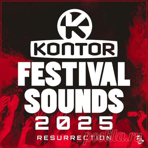 KONTOR Festival Sounds 2025: Resurrection free download mp3 music 320kbps