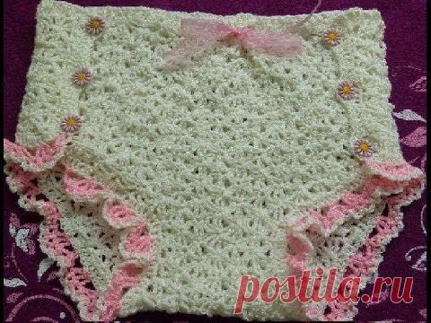 Трусики ажурные для девочки от 6 месяцев.Видео урок