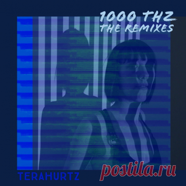 Terahurtz - 1000 Terahurtz The Remixes (2025) 320kbps / FLAC