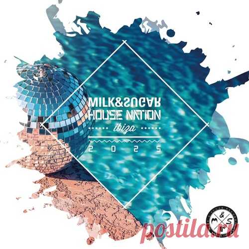 VA - Milk & Sugar House Nation Ibiza 2025 - Forum 4CLUBBERS.PL