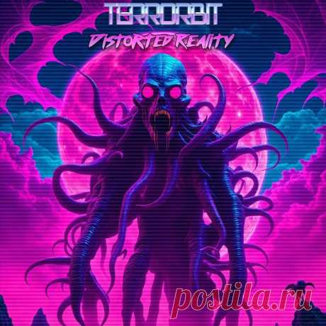 Terrorbit - Distorted Reality (2025) 320kbps / FLAC
