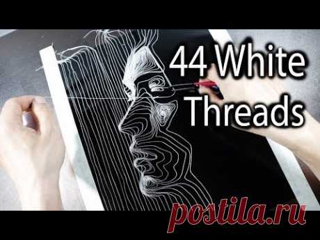 44 White Threads for a Portrait Art  - DP Truong
