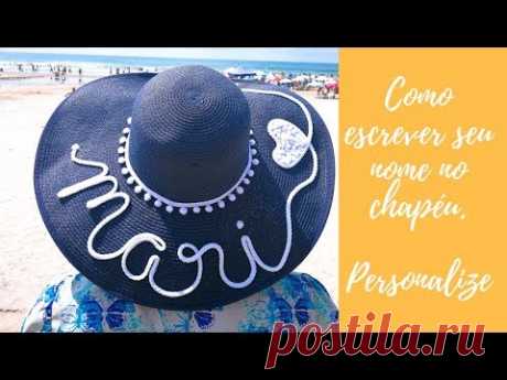 Como fazer um chapéu de praia personalizado - DIY - YouTube