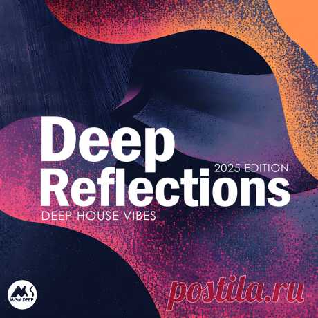 VA - Deep Reflections (2025 Edition) MSD508 » MinimalFreaks.co