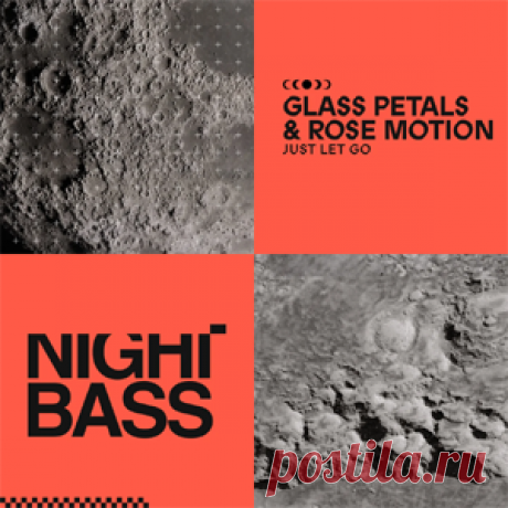 Glass Petals, Rose Motion - Just Let Go (Extended Mix) | 4DJsonline.com